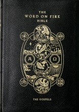 Word on Fire Bible The Gospels, part 1, Hardback Word on Fire Bible The Gospels, part 1, Hardback