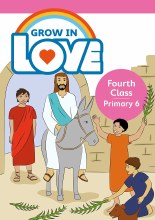 Grow in Love 6 Pupil Book, Fourth Class