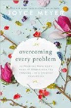 Overcoming Every Problem: 40 promises from God’s Word to strengthen you through life’s greatest challenges
