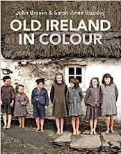 Old Ireland in Colour Old Ireland in Colour