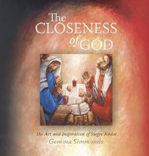 The Closeness of God : The Art and Inspiration of Sieger Koder