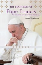 The Beatitudes of Pope Francis The Beatitudes of Pope Francis