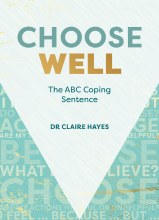 Choose Well The ABC Coping Sentence Choose Well The ABC Coping Sentence