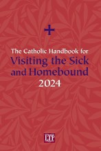 2024 Catholic Handbook for Visiting Sick and Homebound