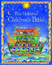Usborne Childrens Bible Usborne Childrens Bible