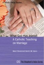 What God Has Joined: A Catholic Teaching on Marriage - Shepherd's Voice