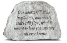 Our Hearts Still Ache in Sadness Memorial Stone