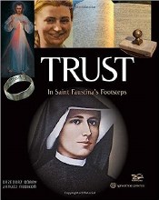 Trust In Saint Faustina's Footsteps