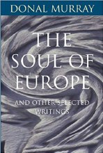 The Soul of Europe: Selected Writings