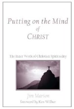 Putting on the Mind of Christ Putting on the Mind of Christ