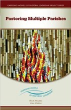 Pastoring Multiple Parishes Pastoring Multiple Parishes