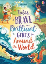 Tales of Brave and Brilliant Girls from Around the World Tales of Brave and Brilliant Girls from Around the World