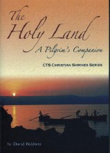 The Holy Land: A Pilgrim's Companion The Holy Land: A Pilgrim's Companion