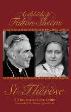Archbishop Fulton Sheens St. Therese