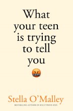 What Your Teen Is Trying to Tell You