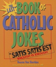 The Last Book of Catholic Jokes