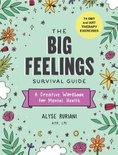 The Big Feelings: Survival GUide