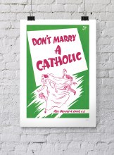 Don't Marry a Catholic Poster