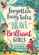 Forgotten Fairy Tales of Brave and Brilliant Girls Forgotten Fairy Tales of Brave and Brilliant Girls