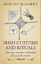 Irish Customs and Rituals How Our Ancestors Irish Customs and Rituals How Our Ancestors
