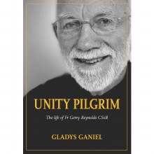 Unity Pilgrim The Life of Fr Gerry Reynolds Unity Pilgrim The Life of Fr Gerry Reynolds