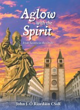 Aglow With the Spirit Irish Saints in the Ordo