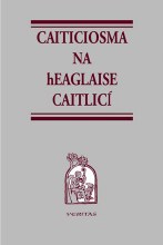 Caiticiosma Na Heaglaise Caitlici Caiticiosma Na Heaglaise Caitlici