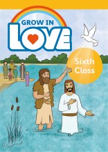 Grow in Love Pupil Book, Sixth Class