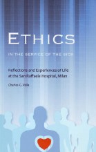 Ethics in the Service of the Sick Ethics in the Service of the Sick