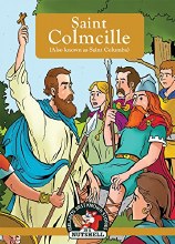 Saint Colmcille also known as Saint Columba