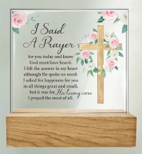 I Said A Prayer Glass Plaque Wooden Base