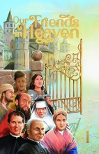 Our Friends in Heaven, Volume 1 Our Friends in Heaven, Volume 1