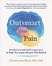 Outsmart Your Pain Mindfulness and Self Compassion