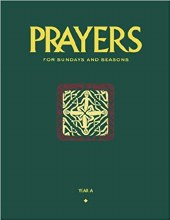 Prayers for Sundays and Seasons, Year A