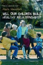Will Our Children Build Healthy Relationships?