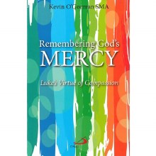 Remembering God's Mercy: Luke's Virtue of Compassion