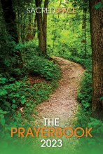 Sacred Space the Prayerbook 2023 Sacred Space the Prayerbook 2023
