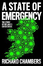 State of Emergency The Story of Ireland's COVID Cr