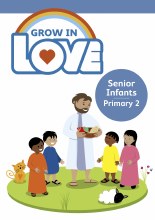 Grow in Love Pupil Book, Senior Infants - Primary 2