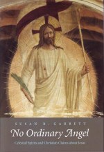 No Ordinary Angel: Celestial Spirits and Christian