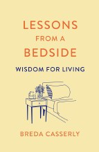 Lessons from a Bedside Wisdom for Living paperback