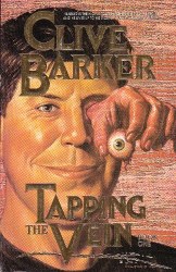 Clive Barker Tapping the VeinBook One