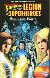 Supergirl And The Legion The Dominator War Tp