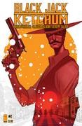 Black Jack Ketchum #2 (Of 4) Black Jack Ketchum #2 (Of 4)