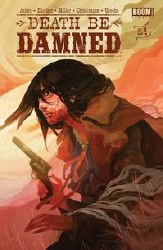 Death Be Damned #1 Death Be Damned #1