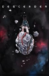 Descender Tp Vol 04 Orbital Mechanics (Mr) Descender Tp Vol 04 Orbital Mechanics (Mr)