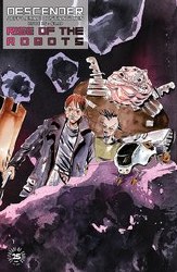 Descender Tp Vol 05 Rise Of The Robots Descender Tp Vol 05 Rise Of The Robots