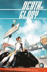Death Or Glory Tp Vol 01 (Mr) Death Or Glory Tp Vol 01 (Mr)