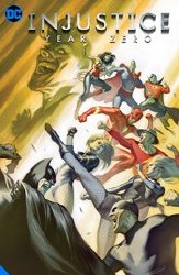Injustice Year Zero Complete Coll Hc Injustice Year Zero Complete Coll Hc