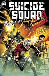 Suicide Squad Tp Vol 01 Give Peace A Chance Suicide Squad Tp Vol 01 Give Peace A Chance